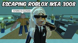 ESCAPING ROBLOX IKEA 3008...