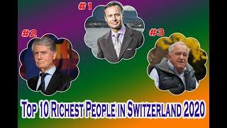 Top 10 Richest People in Switzerland 2020 / Top 10 Swiss Billionaires in 2020