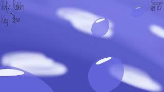 King Palmer - Pretty Bubbles