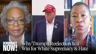 “The Confederacy Won”: Why Donald Trump’s Reelection Is a Win for White Supremacy, Xenophobia & Hate