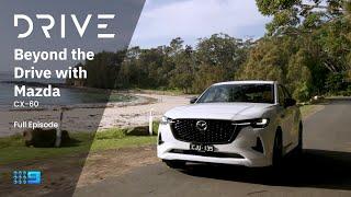 Beyond the Drive with the Mazda CX-60 | Drive TV