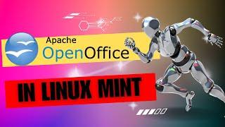 Install Apache OpenOffice 4.1.15 in Linux Mint : Step by Step Guide 2024 Edition