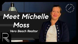 Meet Michelle Moss |  Top Vero Beach Realtor