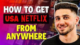 How to Get American Netflix From Anywhere!