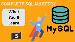 Complete SQL Mastery / 1. Getting Started /  6  What You'll Learn