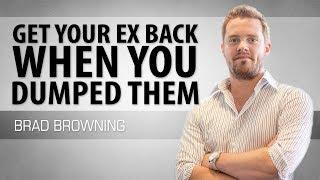 Get Your Ex Back When You Dumped Them