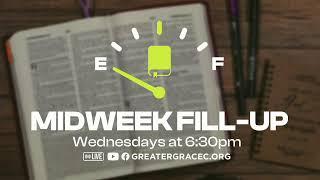 2 Corinthians 7 | Midweek Fill-Up (Bible Study) | Greater Grace Church