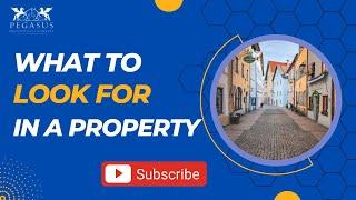 What to look for in a property?