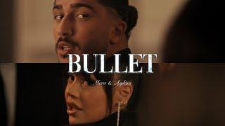 MERO x AYLIVA - Bullet