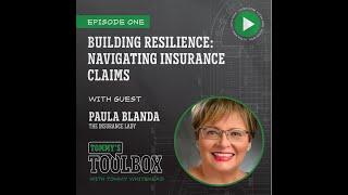 Tommy's Toolbox the Podcast: Building Resilience & Navigating Insurance Claims