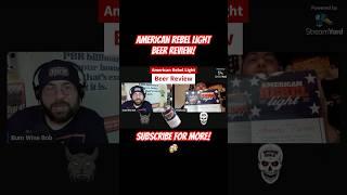 A Taste of America? American Rebel Light Beer #Review #short #usa #podcast #video #watch #subscribe