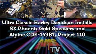 Ultra Classic Harley Davidson Installs SX Phoenix Gold Speakers and Alpine CDE-143BT, Project 110