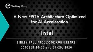 Intel: A New FPGA Architecture Optimized for AI Acceleration