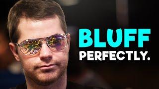 How to Make the Perfect Bluff & Read Your Opponent