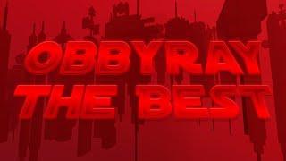 Obbyray The Best (TIER 16)