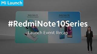 #RedmiNote10Series Global Launch 10mins Recap