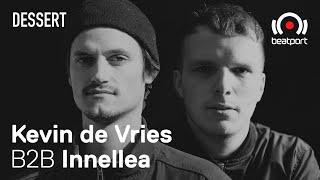 Kevin de Vries B2B Innellea DJ set - Beatport x Dessert Live Stream | @beatport Live