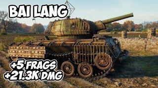 Bai Lang - 5 Frags 21.3K Damage - Steel Chinese! - World Of Tanks