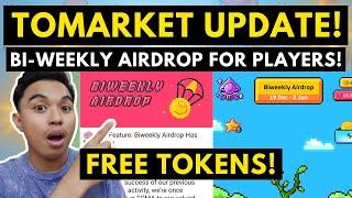 TOMARKET UPDATE! BI-WEEKLY AIRDROP FOR PLAYERS! GET FREE TOKENS WEEKLY ON TOMARKET! NEW FEATURE