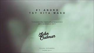 John Oabmar - 1 Andro Tsy Hita Maso (Tononkira An-tsary Ofisialy)