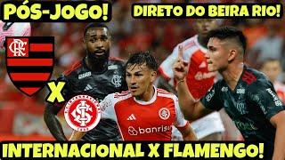 PÓS-JOGO: FLAMENGO X INTERNACIONAL, DIRETO DO BEIRA RIO! BRASILEIRÃO! ANÁLISE DA REDE MULTIFLA!