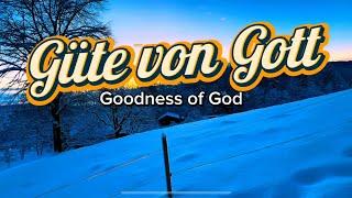 Güte von Gott / Goodness of God #goodnessofgod #ntgbern #lobpreis #bern