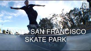 The New South San Francisco Skate Park Spot Check