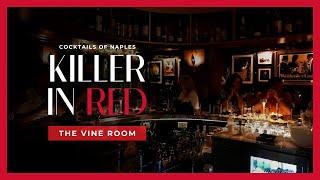 Vine Room Naples Fl | The Killer in Red Cocktail