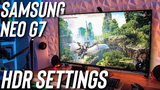 Samsung Neo G7 43 Inch Monitor HDR Settings - Use These Immediately to Improve HDR