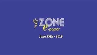 Zone E-Paper || 25th June - 2019 || zoneadds.com