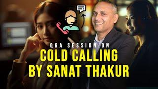 Problems in Cold Calling in Real Estate | Sanat Thakur | #realestate #coldcalling #channelpartners