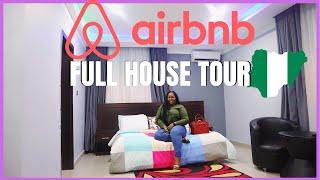 FULL HOUSE TOUR - MY FIRST AIRBNB EXPERIENCE IN LAGOS, NIGERIA