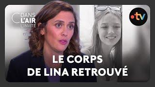 Le corps de Lina retrouvé - C dans l'air l'invité - 17.10.24