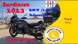 Sardinien 2023 | BMW 1250GS Adventure - Mein Fazit | Tag 8/5 | BMW 1200 RT