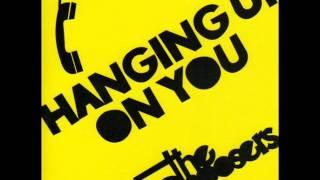 The Choosers - Hanging Up On You