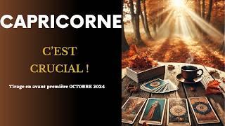 Capricorne C'est Un Choix Très Fort I tirage en avant première Octobre 2024 