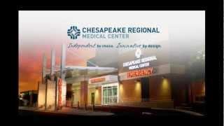 When you're scared we're not. Chesapeake Regional Medical Center