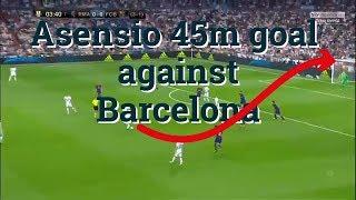 Real Madrid Vs Barcelona 2 -  0 - All goals Asensio 45m goal