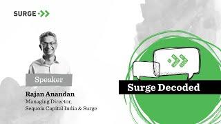 Surge Decoded: AMA with Sequoia Capital India's Rajan Anandan