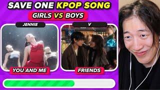 SAVE ONE K-POP SONG | Boy vs Girl