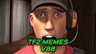 TF2 MEMES V88