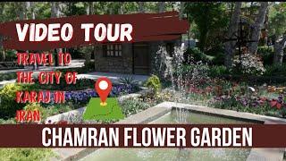 IRAN BEAUTIFUL | KARAJ | Goll Chamran Garden | Aryan land video tour