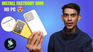 (First Time) Install Fastboot Rom Without PC Any Xiaomi Smartphone 