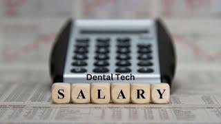 Dental Technician Salary