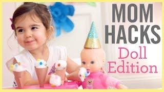 MOM HACKS ℠ | Doll Edition!  (Ep. 11)