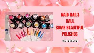 Naio Nail haul | Gel Polish Haul | swatching