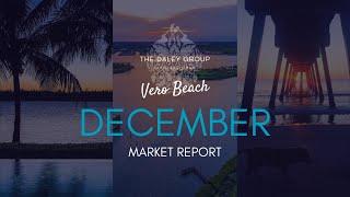 THE DALEY BRIEF  December 2023 Vero Beach, Florida Market Report