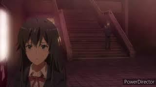 Oregairu [AMV] Lovely