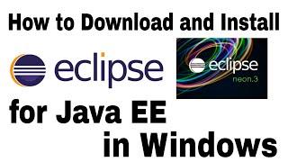 How to download and Install eclipse neon-Java EE on Windows 10 in hindi