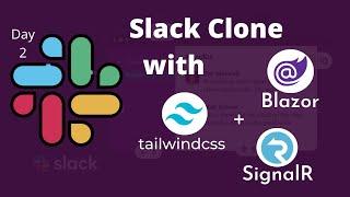 SLACK CLONE - Day 2 (Interface Design) - Blazor | SignalR | TailwindCSS